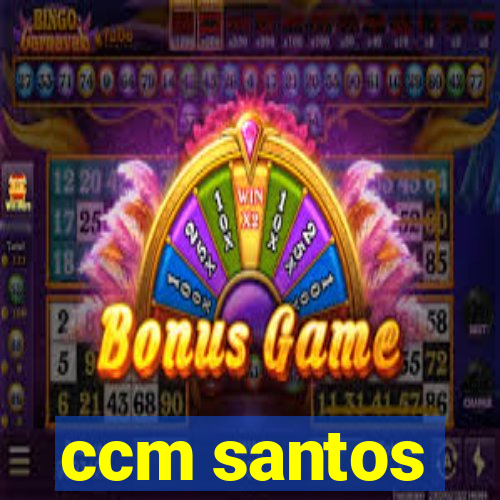 ccm santos